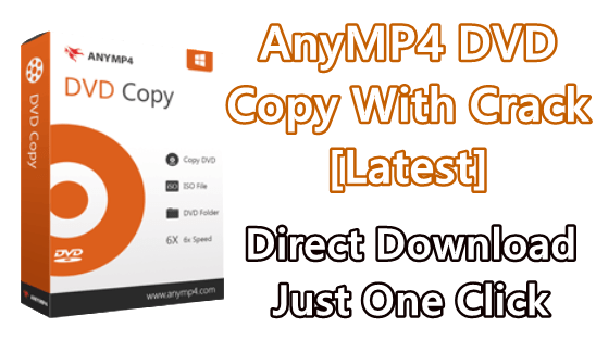 anymp4-dvd-copy-3150-with-crack-download-latest-png