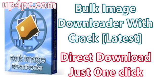 bulk-image-downloader-5710-with-crack-latest-png