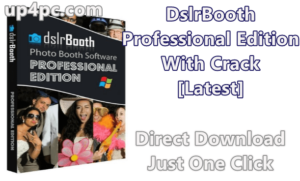 dslrbooth-professional-edition-63402182-with-crack-latest-png