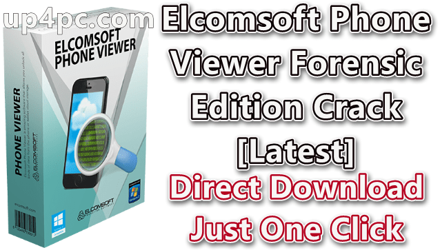 elcomsoft-phone-viewer-forensic-edition-v5036480-crack-download-latest-png