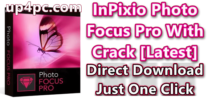 inpixio-photo-focus-pro-411754230933-with-crack-latest-png