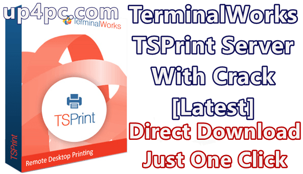 terminalworks-tsprint-server-30611-with-crack-latest-png