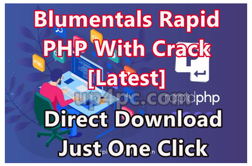 blumentals-rapid-php-crack-2022-v1700239-keygen-free-download-latest-png